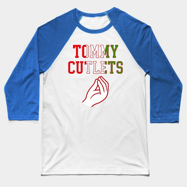 Tommy Cutlets Baseball T-Shirt by Nolinomeg